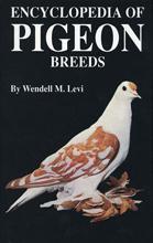 Encyclopedia of pigeon breeds by Wendell Mitchell Levi