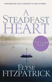 Cover of: A Steadfast Heart: Experiencing God's Comfort in Life's Storms with CD (Audio)