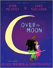 Over the Moon by Jodi Picoult