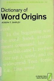 Cover of: Dictionary of Word Origins