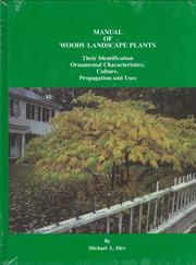 Manual of woody landscape plants by Michael Dirr