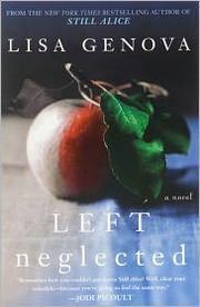 Cover of: Left neglected: a novel