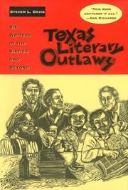 Cover of: Texas literary outlaws: six writers in the sixties and beyond