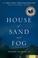 Cover of: House of Sand and Fog
