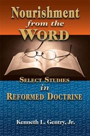 Cover of: Nourishment from the Word: Select Studies in Reformed Doctrine