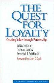 Cover of: The Quest for Loyalty: Creating Value Through Partnerships (Harvard Business Review Book Series,)
