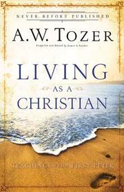 Cover of: Living as a Christian by A. W. Tozer
