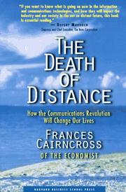 Cover of: The death of distance by Frances Cairncross