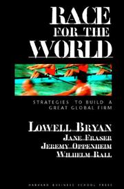 Race for the world : strategies to build a great global firm