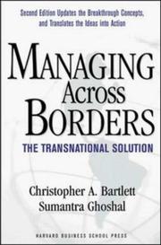 Cover of: Managing across borders by Christopher A. Bartlett