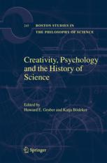 Creativity, psychology, and the history of science by Howard E. Gruber