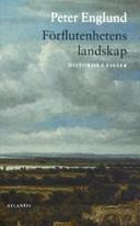 Cover of: Förflutenhetens landskap: historiska essäer