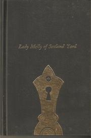 Lady Molly of Scotland Yard by Emmuska Orczy, Baroness Orczy, Baroness Orczy