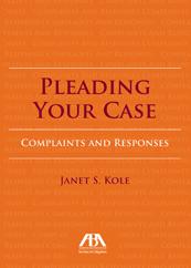 Cover of: Pleading Your Case: Complaints and responses