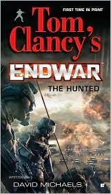 Cover of: Tom Clancy's Endwar: The Hunted