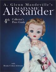 Cover of: A. Glenn Mandeville's Madame Alexander Dolls by A. Glenn Mandeville, Benita Cohen Schwartz