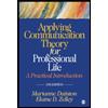 Applying communication theory for professional life : a practical introduction