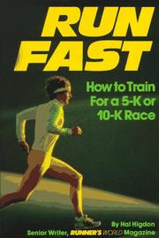 Cover of: Run Fast: How to Train for a 5-K or 10-K Race
