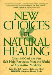 Cover of: NEW CHOICES IN NATURAL HEALING by edited by Bill Gottlieb, with Susan G. Berg and Patricia Fisher ; written by Doug Dollemore... [et al.].