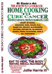 Home Cooking to Cure Cancer by Jollie Harris