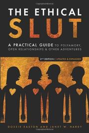 Cover of: The Ethical Slut: A Practical Guide to Polyamory, Open Relationships & Other Adventures