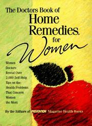 Cover of: The doctors book of home remedies for women: women doctors reveal over 2,000 self-help tips on the health problems that concern women the most