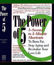 Cover of: The Power of 5: Hundreds of 5-Second to 5-Minute Scientific Shortcuts to Ignite Your Energy, Burn Fat, Stop Aging and Revitalize Your Love Life