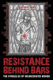 Cover of: Resistance Behind Bars: The Struggles Of Incarcerated Women