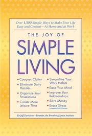 Cover of: The joy of simple living: over 1,500 simple ways to make your life easy and content--at home and at work