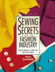 Cover of: Sewing secrets from the fashion industry: proven methods to help you sew like the pros