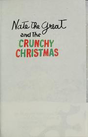 Cover of: Nate the Great and the crunchy Christmas by Marjorie Weinman Sharmat