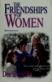 Cover of: The friendships of women by Dee Brestin