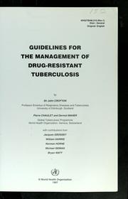 Cover of: Guidelines for the management of drug-resistant tuberculosis by John Wenman Crofton