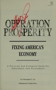 Cover of: Operation prosperity by Christopher C. Lai