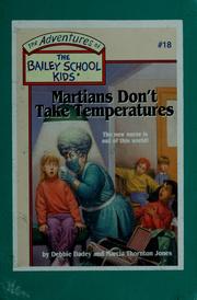 Cover of: Martians don't take temperatures: by Debbie Dadey and Marcia Thornton Jones ; illustrated by John Steven Gurney.