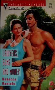 Cover of: Lawyers, Guns And Money