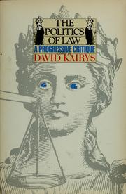 Cover of: The Politics of law: a progressive critique