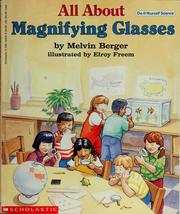 Cover of: All About Magnifying Glasses (Do-It-Yourself Science) by Melvin Berger