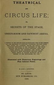 Cover of: Theatrical and circus life by John J. Jennings