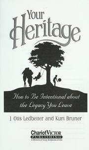 Cover of: Your Heritage: How to Be Intentional about the Legacy You Leave