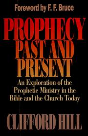Cover of: Prophecy, past and present by Clifford S. Hill