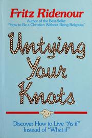 Cover of: Untying your knots by Fritz Ridenour