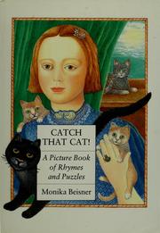 Cover of: Catch that cat! by Monika Beisner