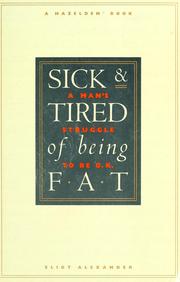 Cover of: Sick & tired of being fat: a man's struggle to be O.K.