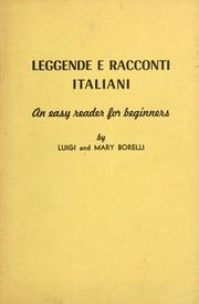 Cover of: Leggende e racconti italiani: an easy reader for beginners, by Luigi & Mary Borelli.