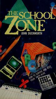 Cover of: The school zone by John Duckworth