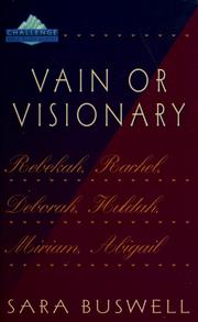 Cover of: Vain or Visionary by Sara Buswell