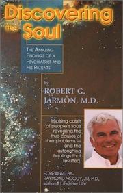 Discovering the soul by Robert G. Jarmon, Raymond A. Moody