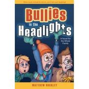 Cover of: bullies in the headlights