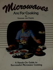 Cover of: Microwaves are for cooking by Donovan Jon Fandre